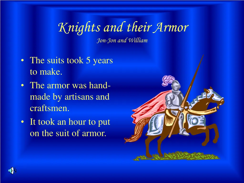 knights and their armor jon jon and william