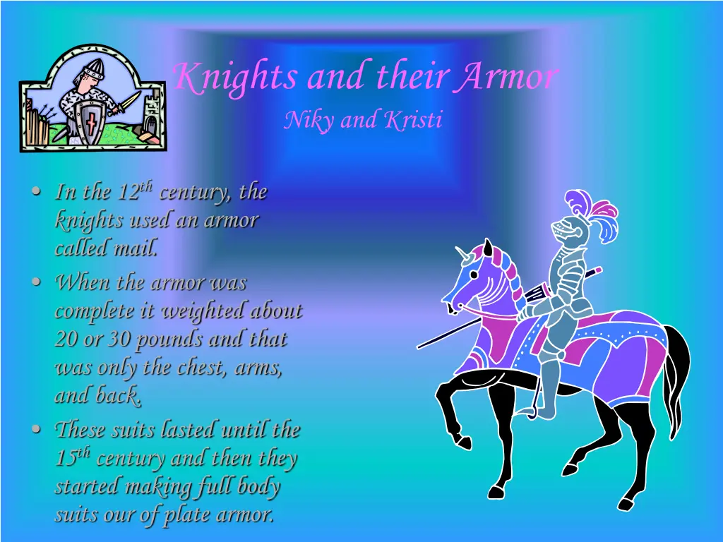 knights and their armor niky and kristi