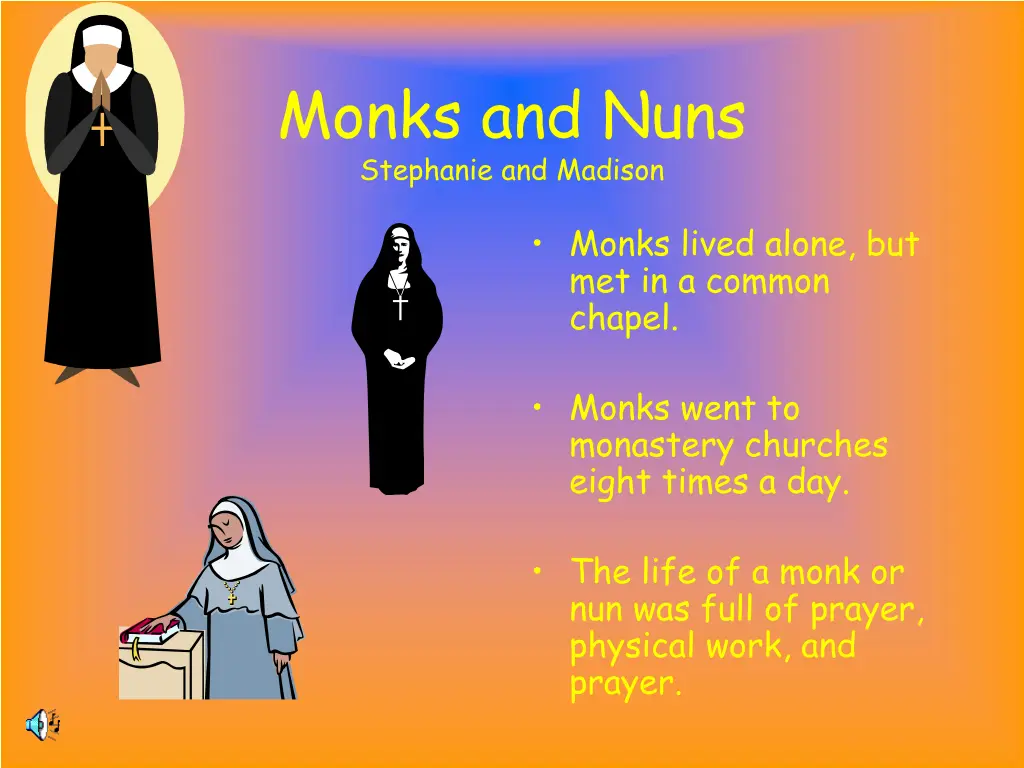 monks and nuns stephanie and madison