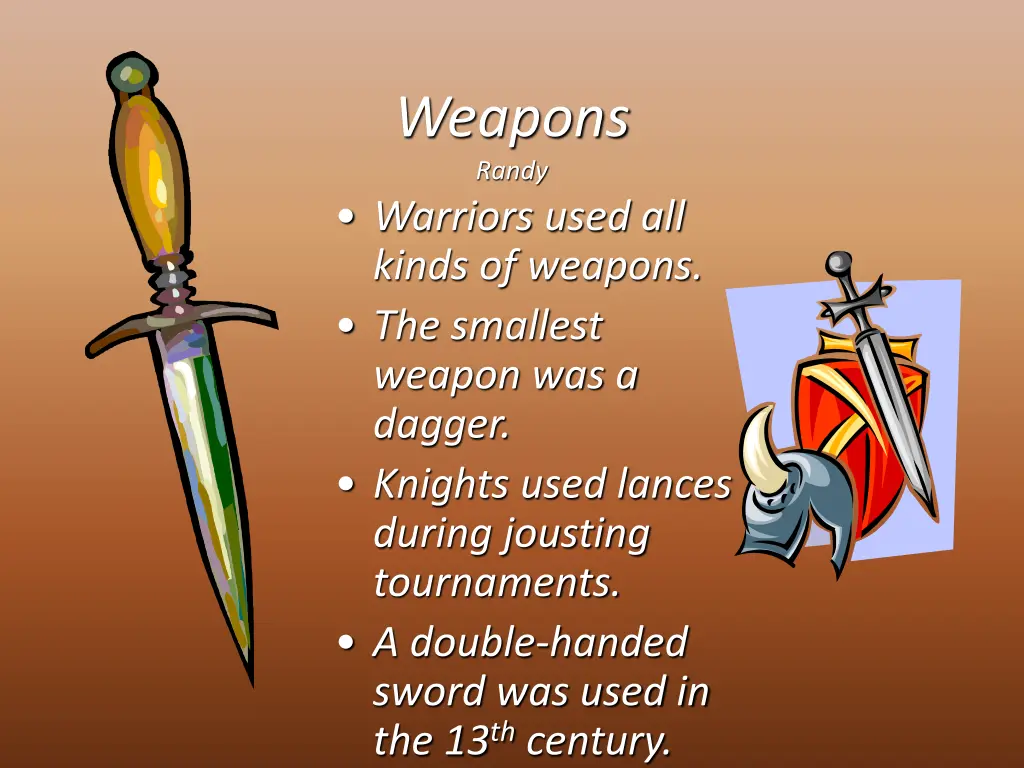 weapons randy warriors used all kinds of weapons