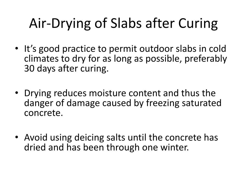 air drying of slabs after curing