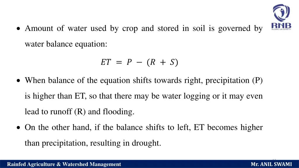 amount of water used by crop and stored in soil