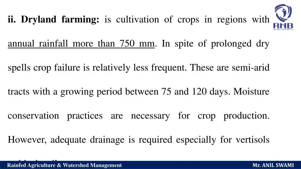 ii dryland farming is cultivation of crops