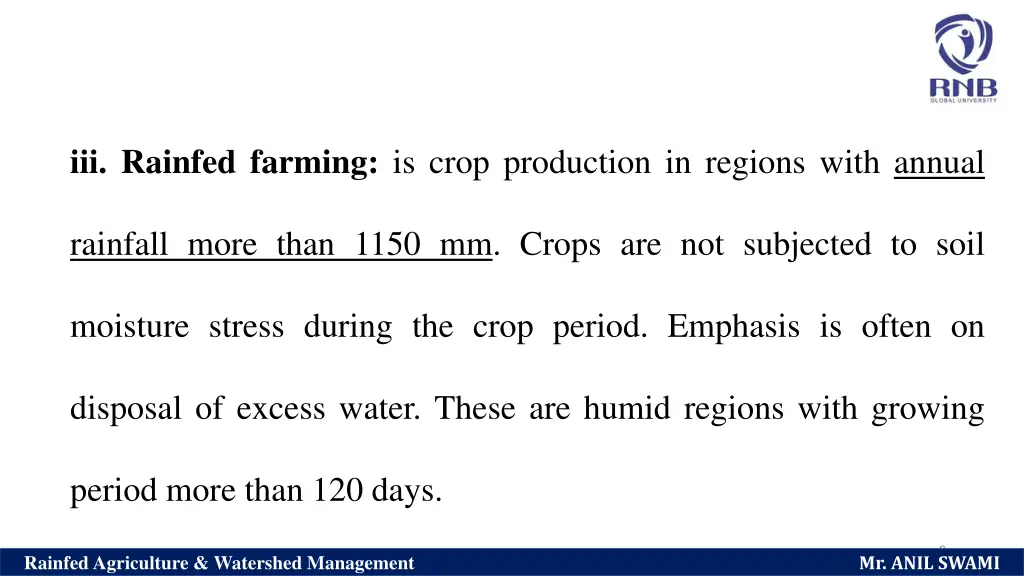 iii rainfed farming is crop production in regions