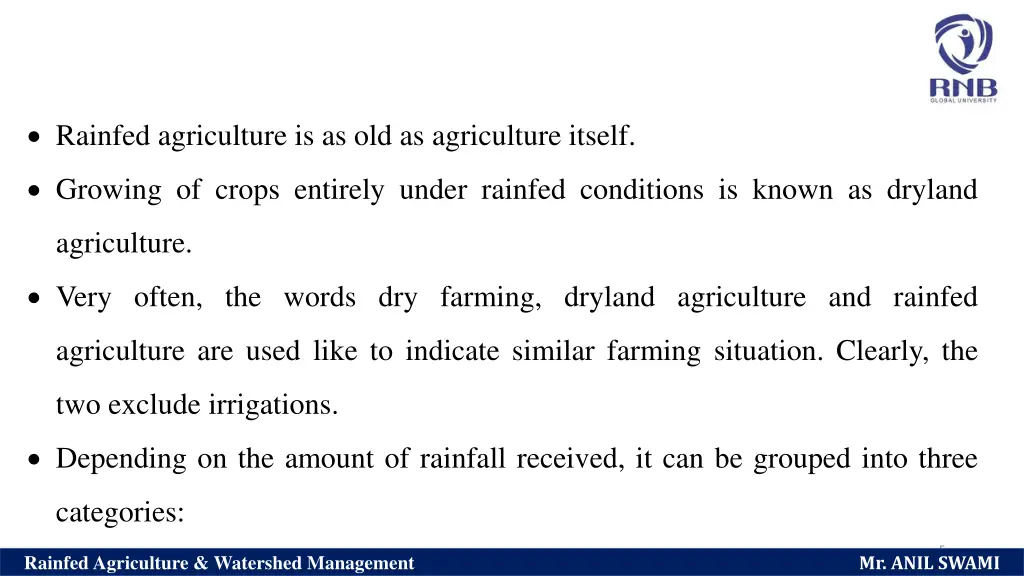 rainfed agriculture is as old as agriculture