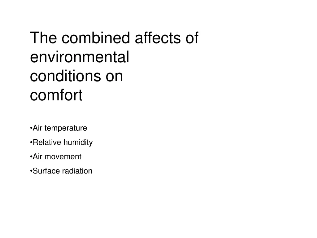 the combined affects of environmental conditions