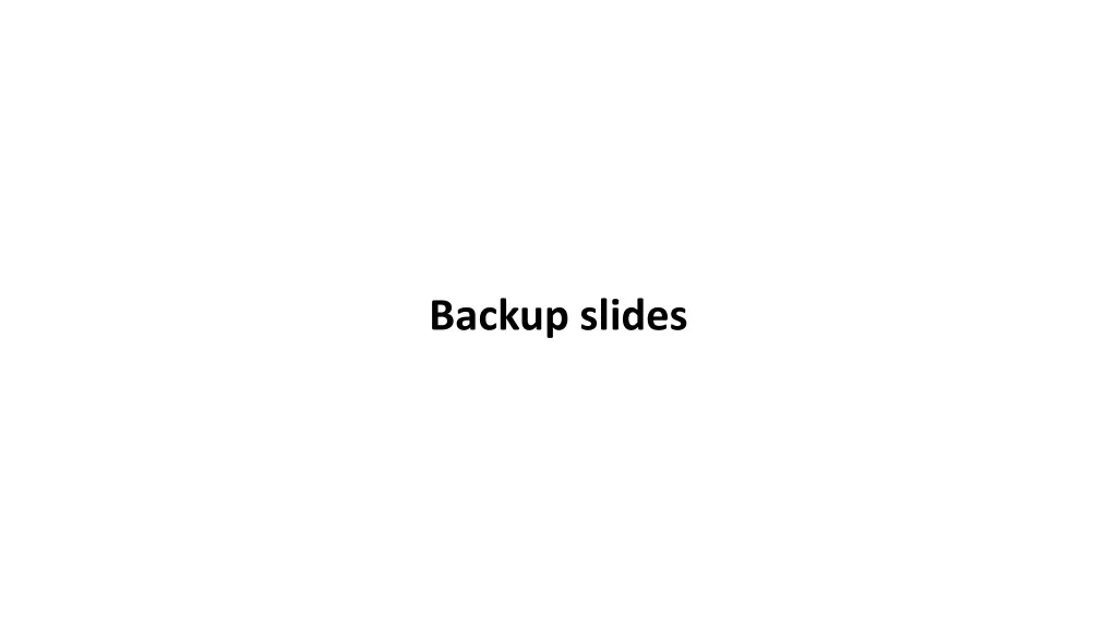 backup slides