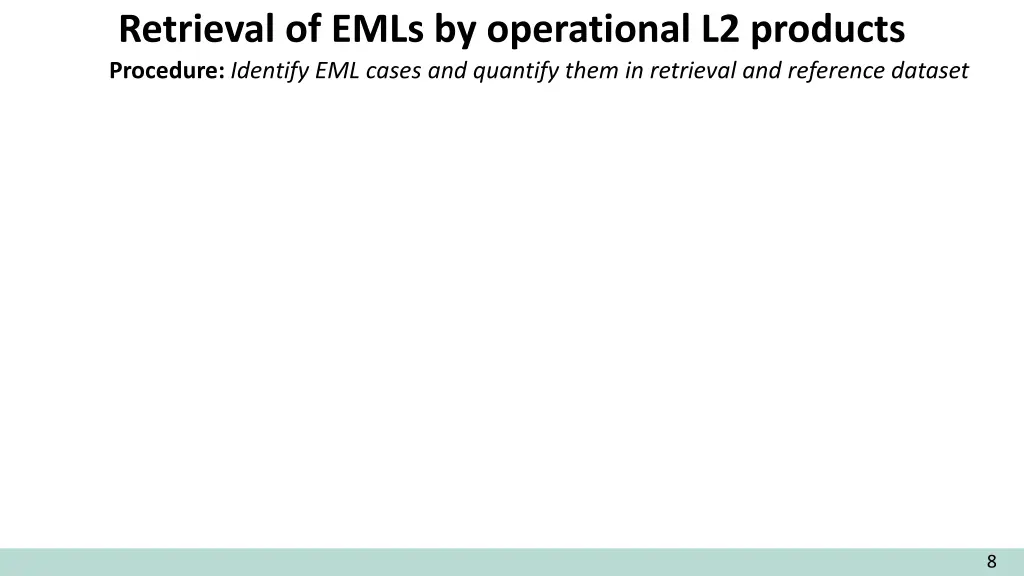 retrieval of emls by operational l2 products