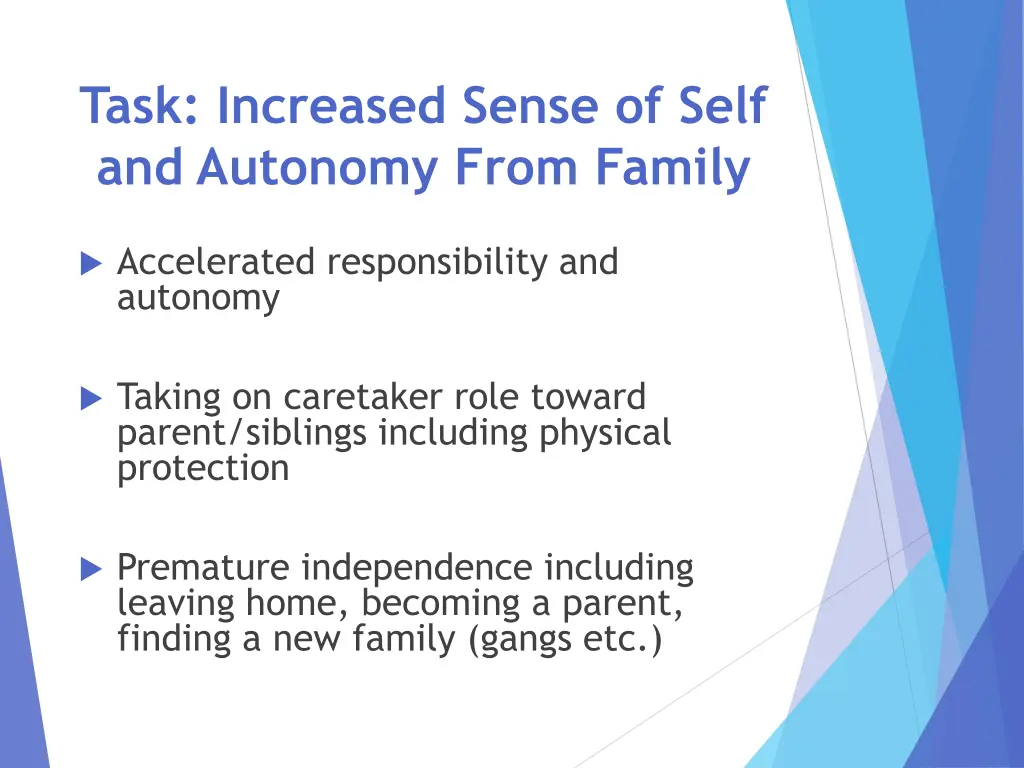 task increased sense of self and autonomy from