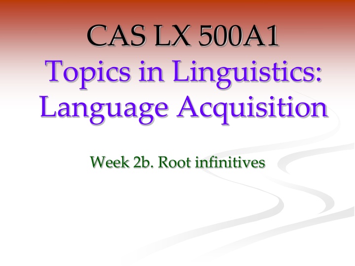 cas lx 500a1 topics in linguistics language