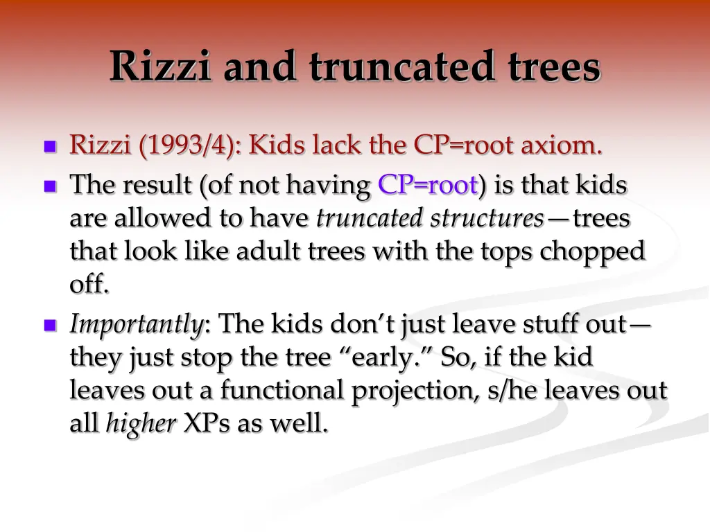 rizzi and truncated trees