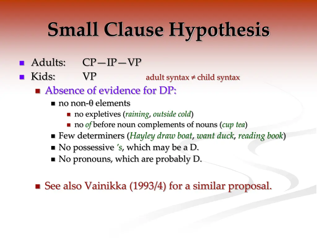 small clause hypothesis 3