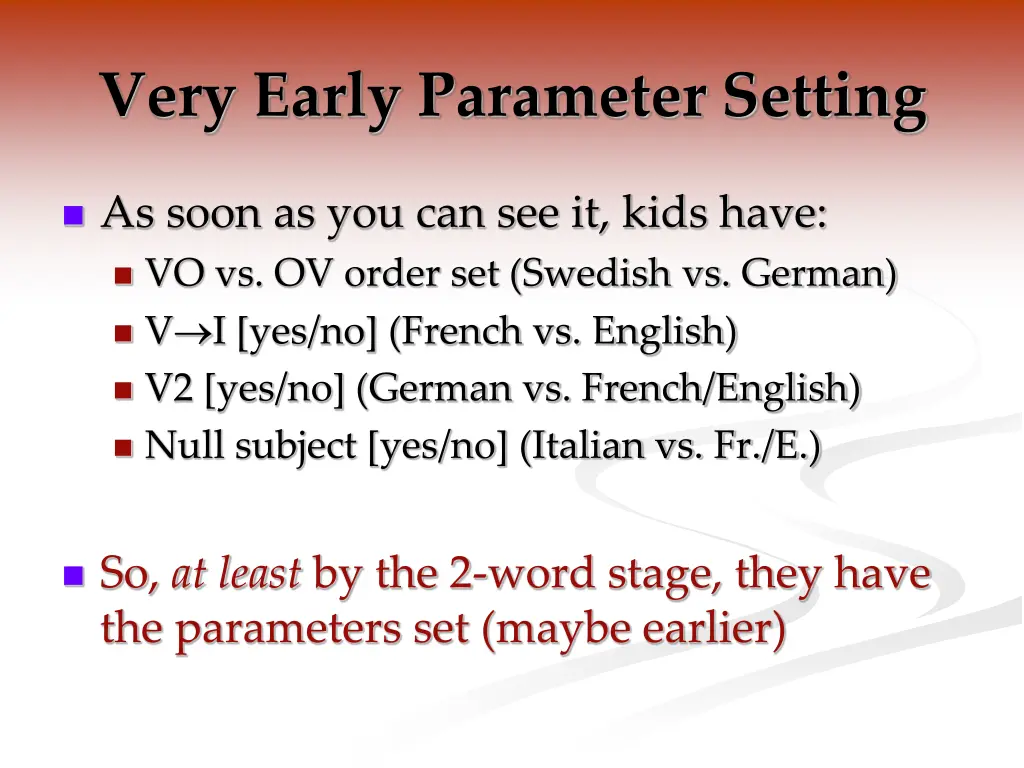 very early parameter setting