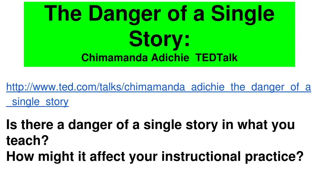 the danger of a single story chimamanda adichie