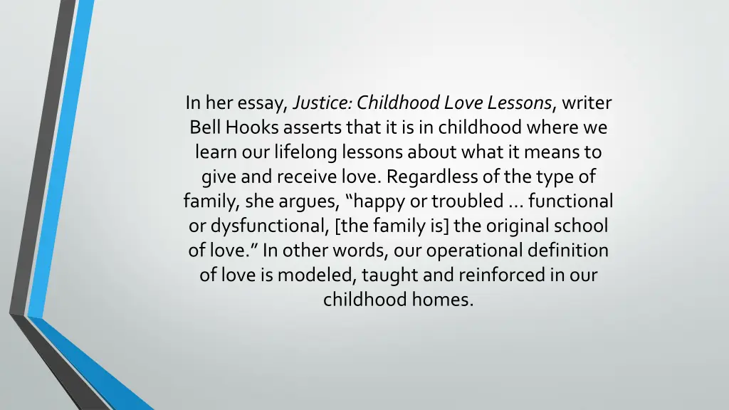 in her essay justice childhood love lessons