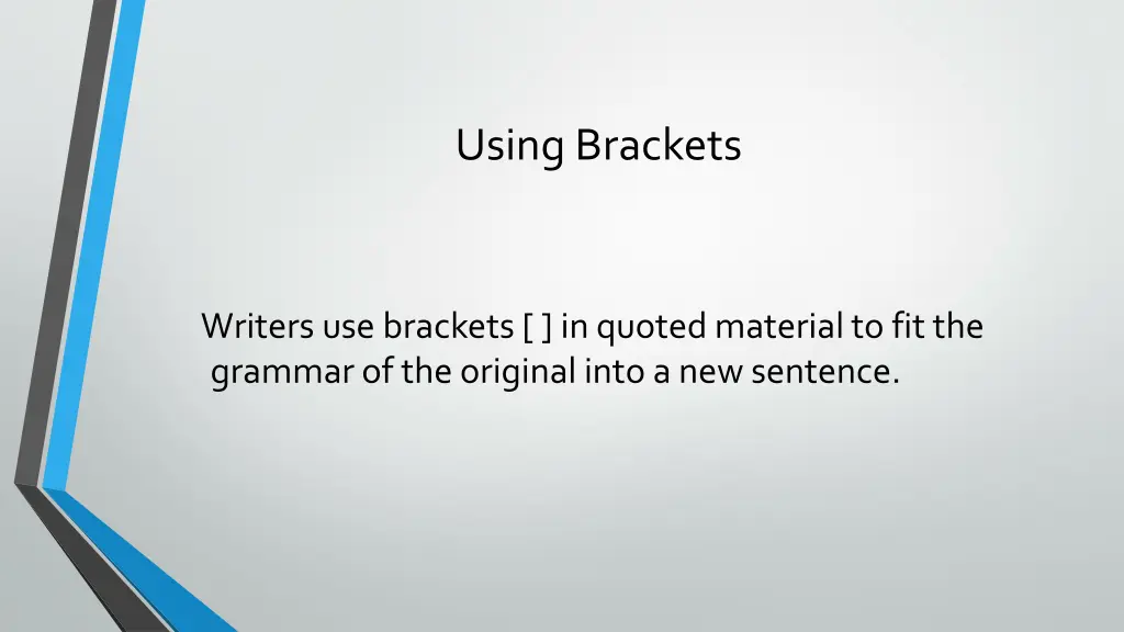 using brackets