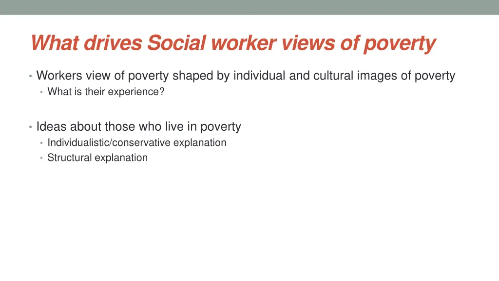 what drives social worker views of poverty