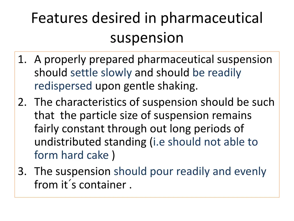 features desired in pharmaceutical suspension