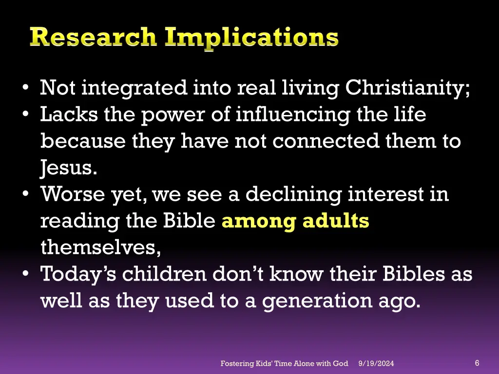 not integrated into real living christianity