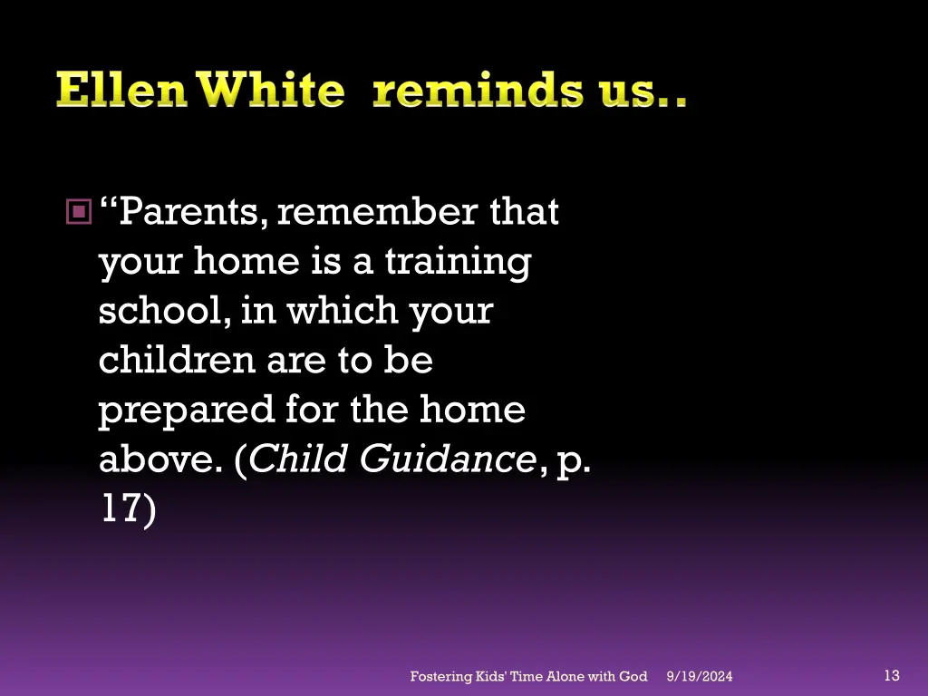 parents remember that your home is a training