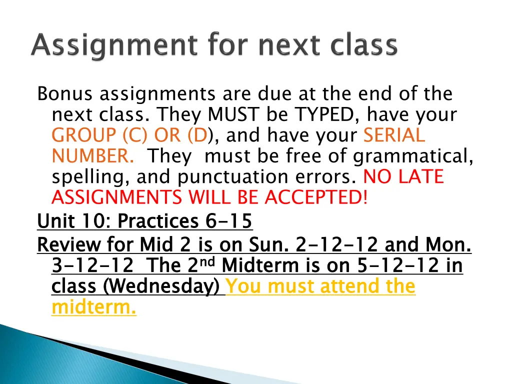 bonus assignments are due at the end of the next