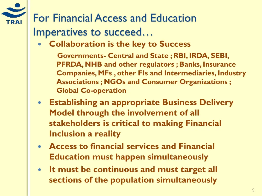 for financial access and education imperatives