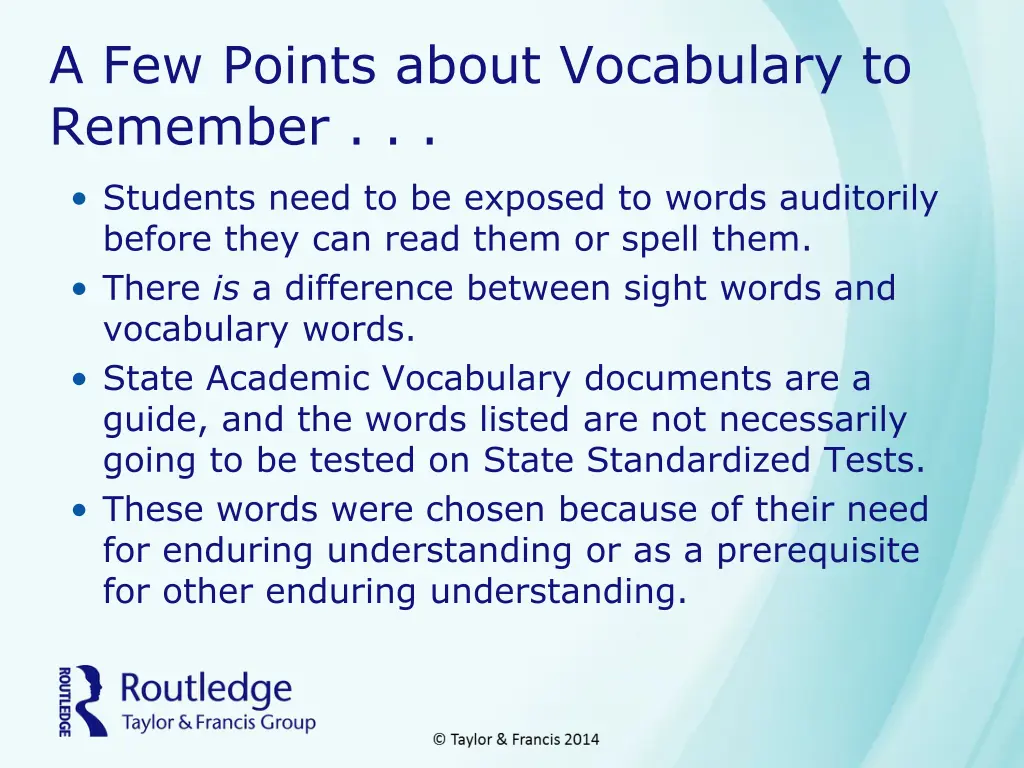 a few points about vocabulary to remember