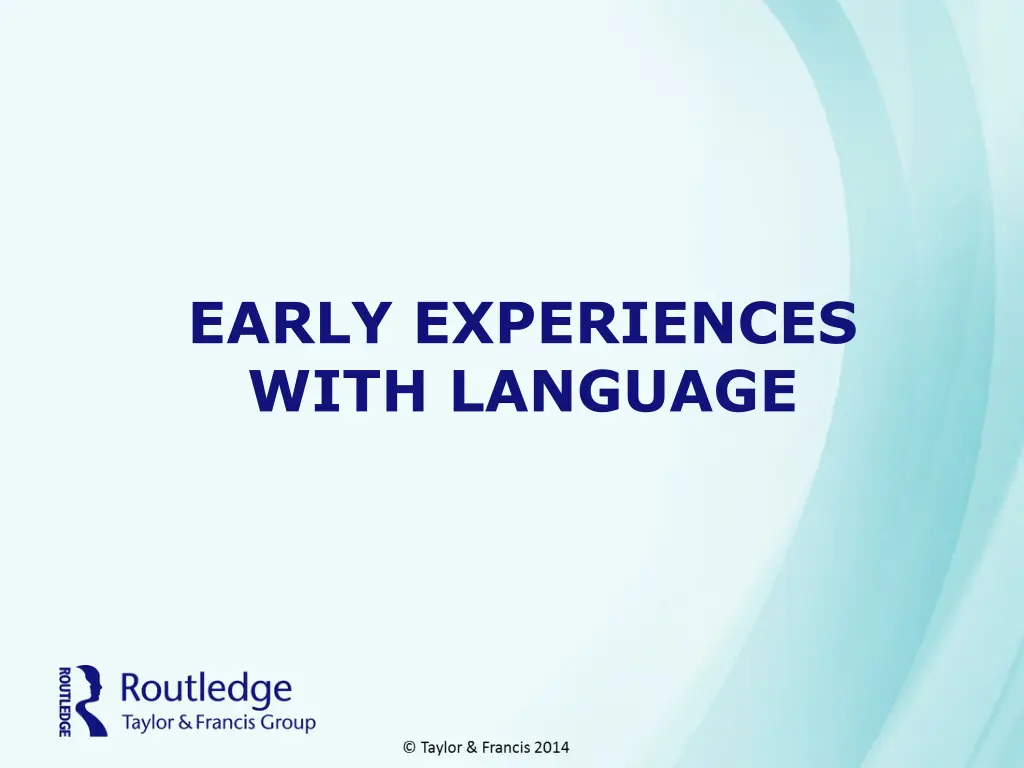 early experiences with language