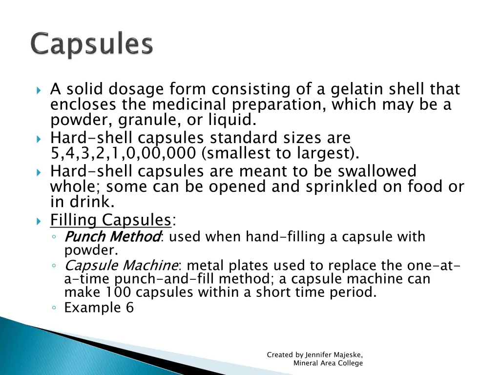 a solid dosage form consisting of a gelatin shell