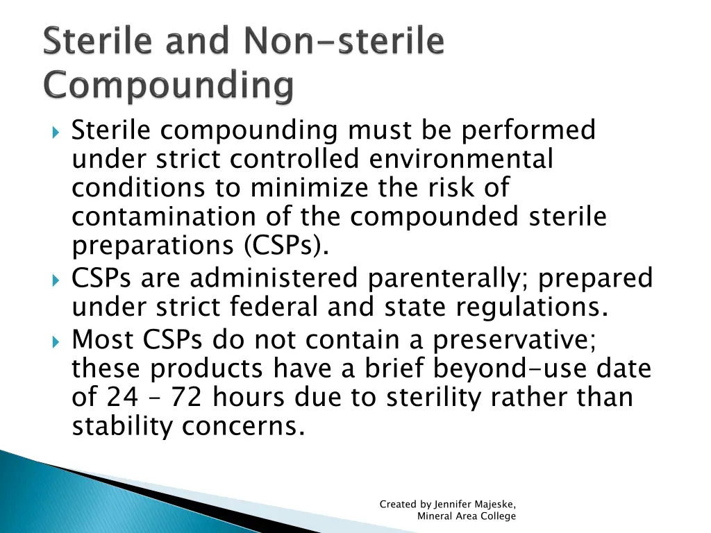 sterile compounding must be performed under