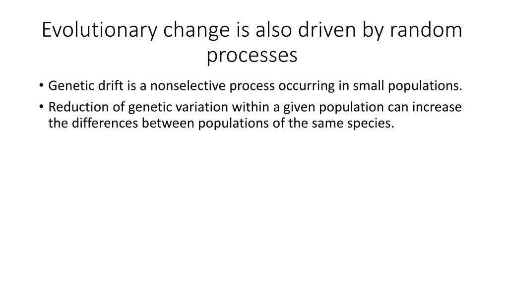 evolutionary change is also driven by random