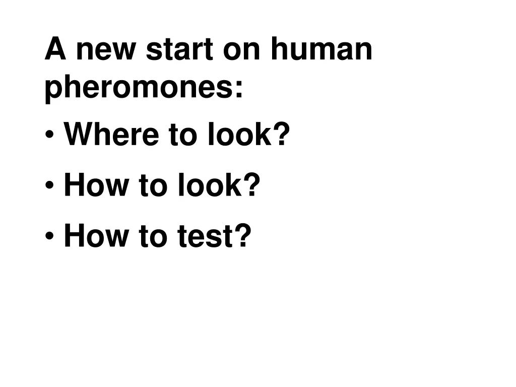 a new start on human pheromones where to look