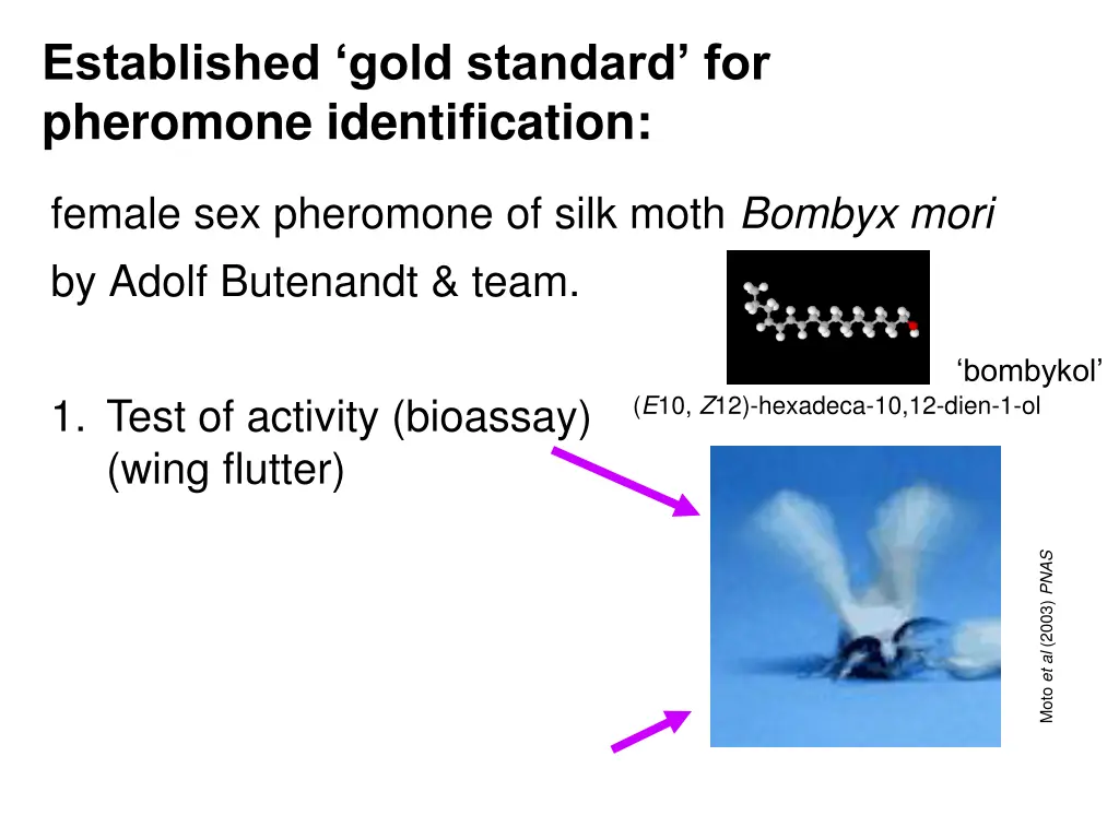 established gold standard for pheromone