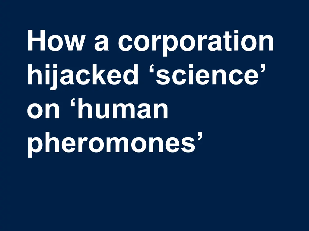 how a corporation hijacked science on human