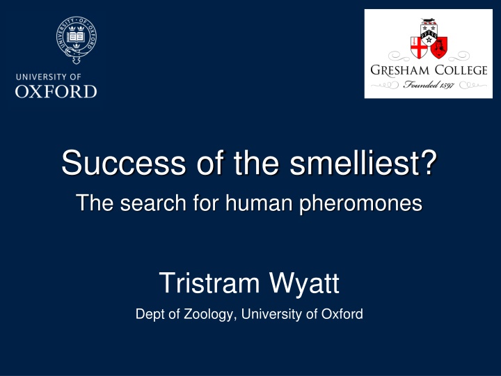 success of the smelliest the search for human