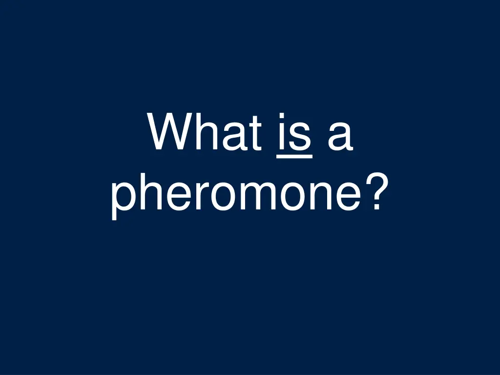 what is a pheromone