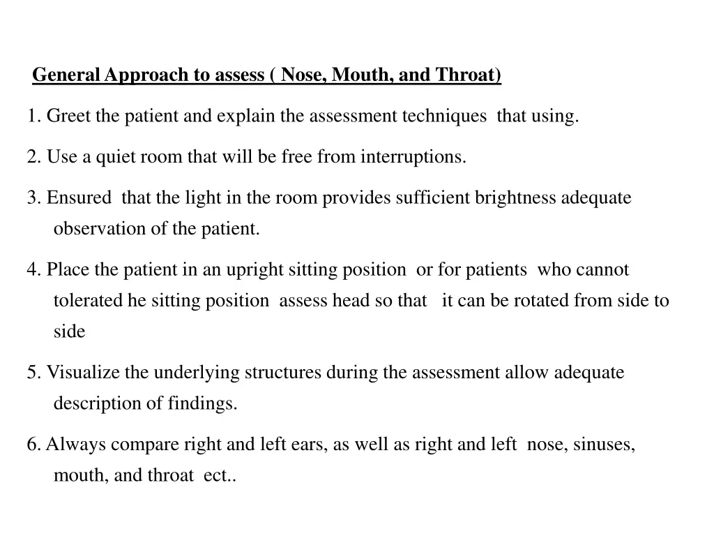 general approach to assess nose mouth and throat