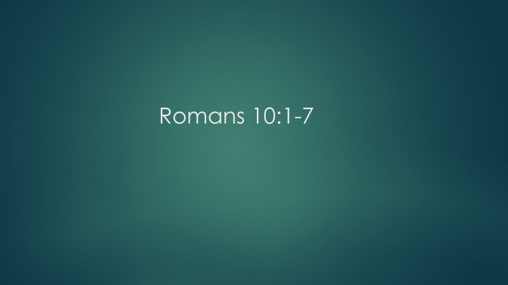 romans 10 1 7