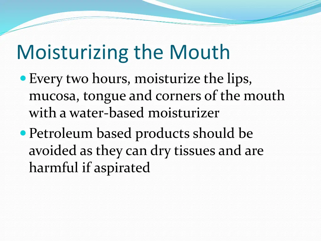 moisturizing the mouth