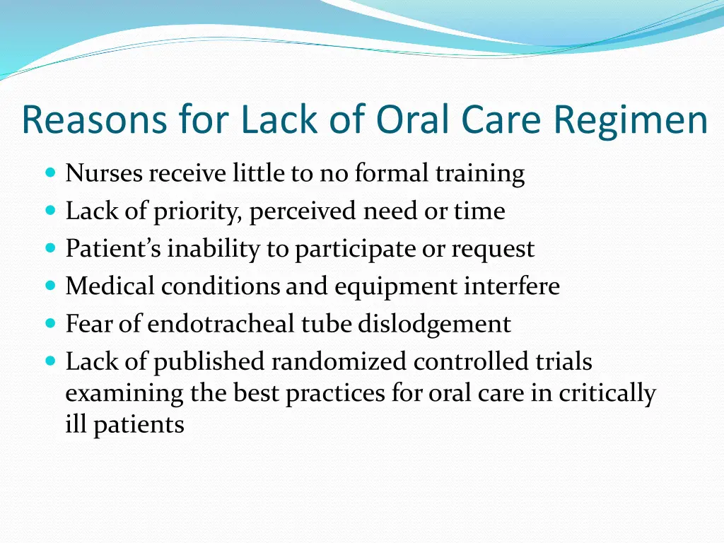 reasons for lack of oral care regimen