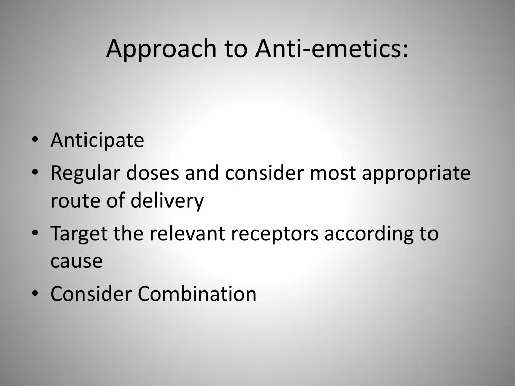 approach to anti emetics