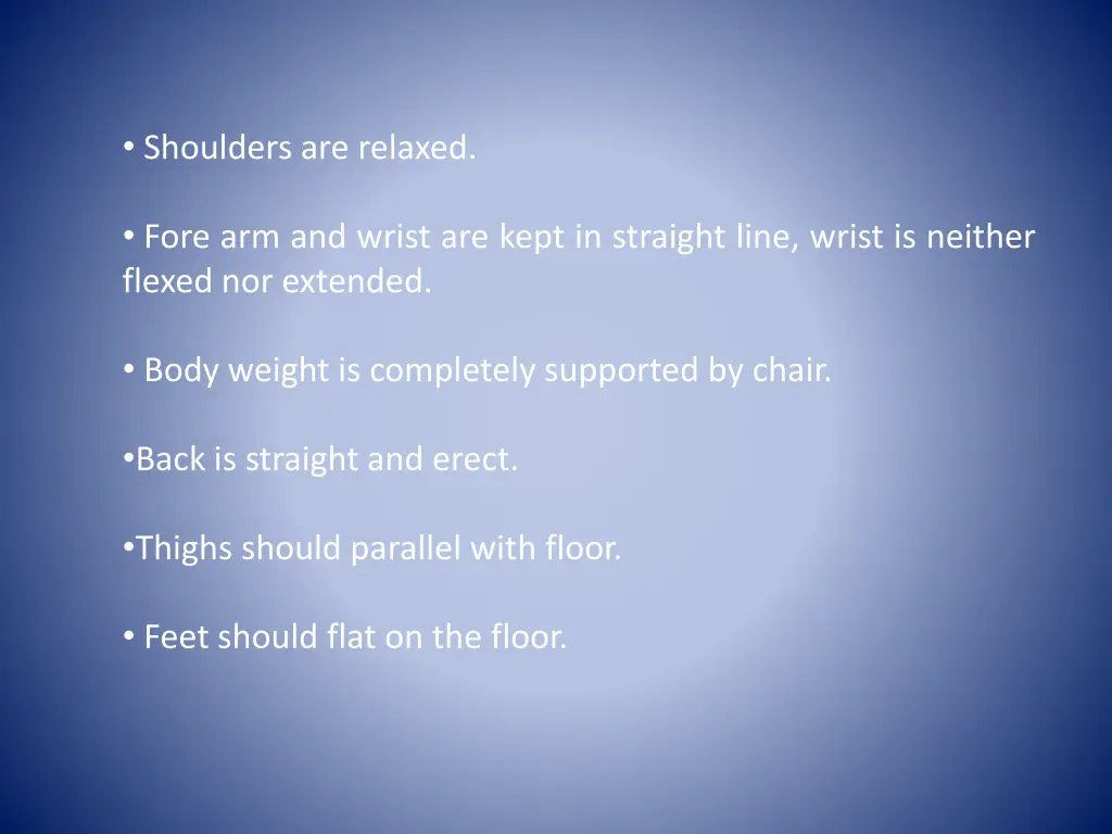 shoulders are relaxed