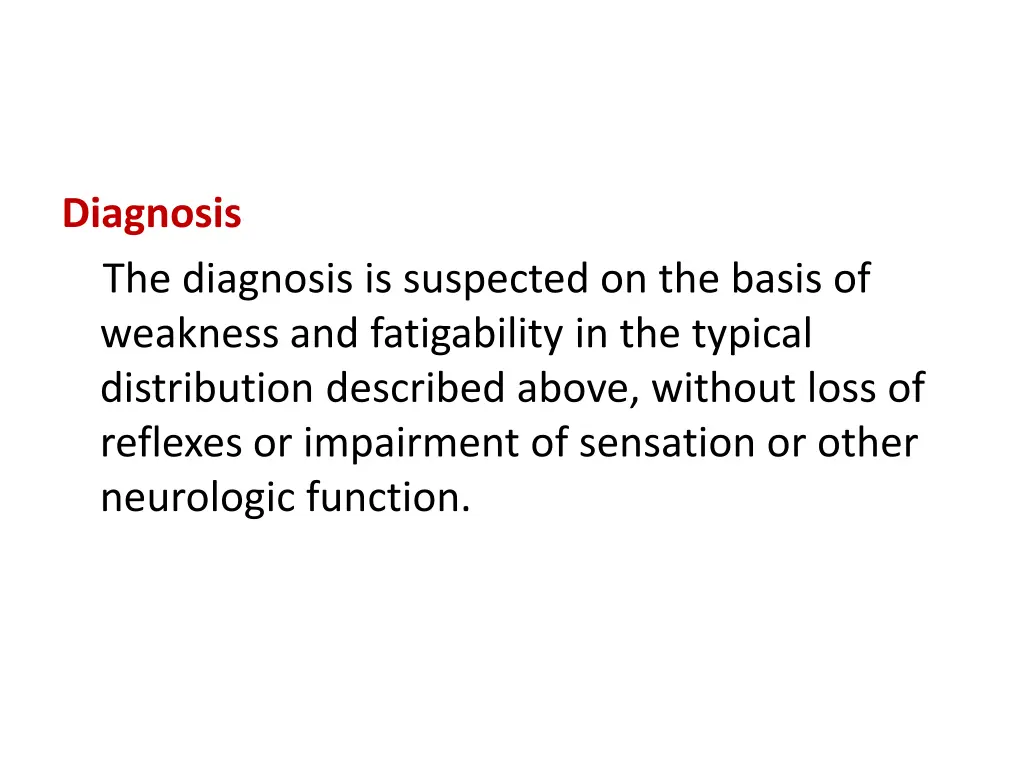 diagnosis the diagnosis is suspected on the basis