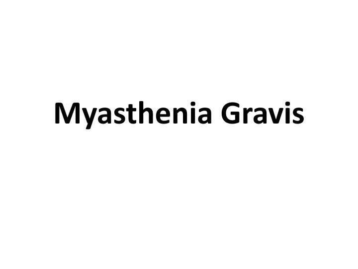 myasthenia gravis