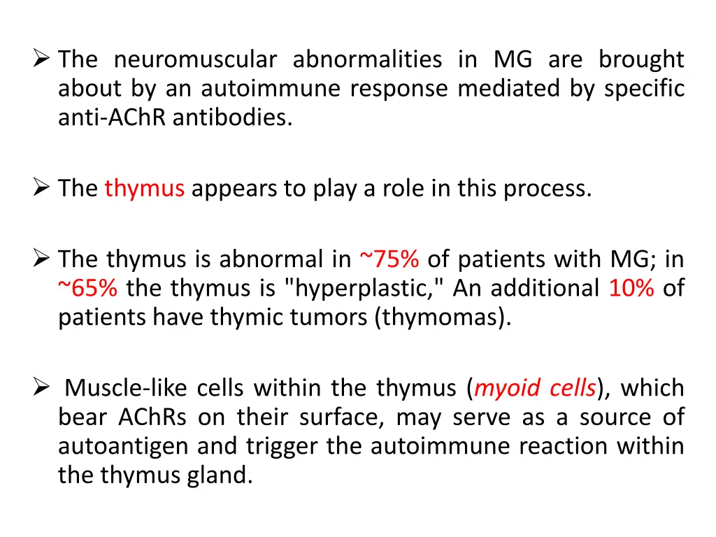 the neuromuscular abnormalities in mg are brought