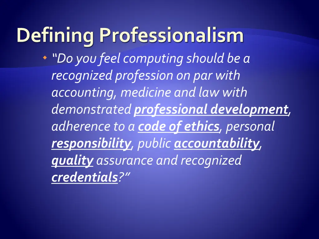 defining professionalism do you feel computing