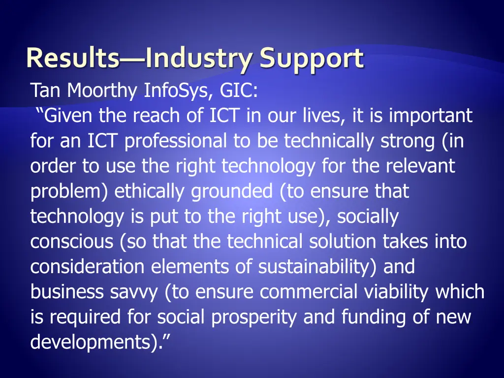 results industry support tan moorthy infosys