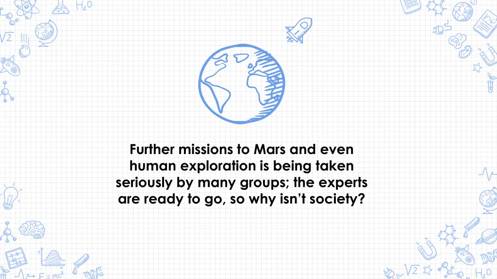 further missions to mars and even human