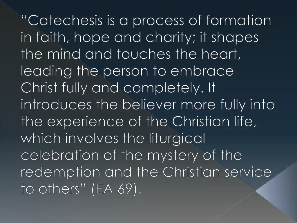 catechesis is a process of formation in faith