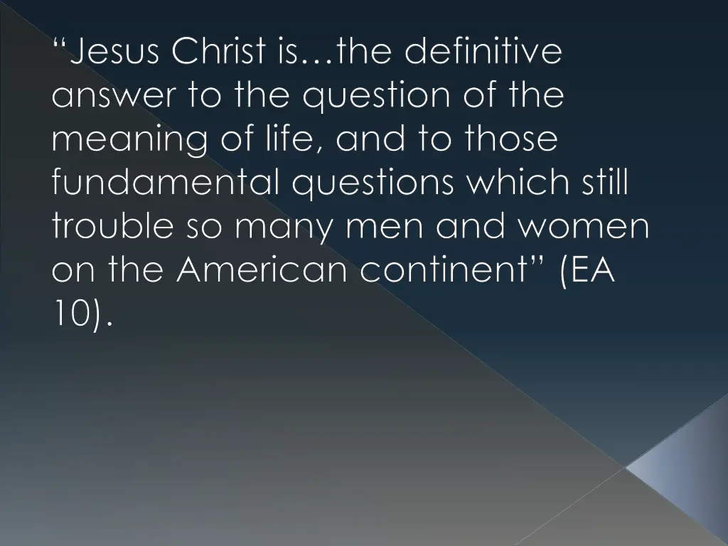 jesus christ is the definitive answer